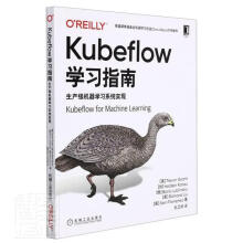 《Kubeflow学习指南特雷弗·格兰特计算机与互联网》[22M]百度网盘|亲测有效|pdf下载
